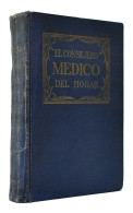 El Consejero Médico Del Hogar - Huberto O. Swartout - Santé Et Beauté