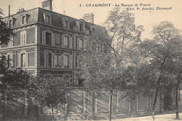 CHAUMONT : Banque De France - Etat - Banques