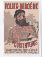 SPECTACLE : CABARETS - Le Capitaine Costentenus Auw Folies Bergeres (tatoo - Tatouage) - état (léger Pli Au Centre) - Cabarets