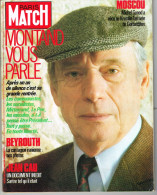 PARIS MATCH N°1869 Du 22 Mars 1985 Montand Vous Parle - Beyrouth - Moscou - Jean Cau - Allgemeine Literatur