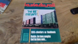 155/ LA VIE DU RAIL N° 2101 / JUILLET 1987 / FET 160C EST PARTI / TGV A CHANTIERS EN VENDOMOIS - Treni