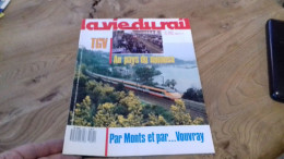 155/ LA VIE DU RAIL N° 2091  / AVRIL 1987 / TGV AU PAYS DU MIMOSA  / PAR MONTS ET PAR VOUVRAY - Treni