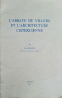 Fascicule 'L'Abbaye De Villers Et L'architecture Cistercienne' Simon Brigode (Professeur Univ. De Louvain) - Villers-la-Ville