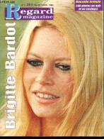 Regard Magazine N°9 - Brigitte Bardot - Nouvelle Formule 200 Photos En Noir Et En Couleurs - CARON BERNADETTE- LILLI J.C - Otras Revistas