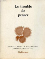 Nouvelle Revue De Psychanalyse N°25 Printemps 1982 - Le Trouble De Penser - A Quoi Penses-tu ? - La Pensée Est Elle Chos - Andere Tijdschriften