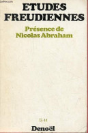 Etudes Freudiennes N°13-14 Avril 1978 - Présence De Nicolas Abraham - Esquisse Pour Un Visage - A Relire Nicolas Abraham - Andere Tijdschriften