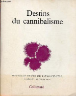 Nouvelle Revue De Psychanalyse N°6 Automne 1972 - Destins Du Cannibalisme - Manières De Table, Manières De Lit, Manières - Andere Magazine