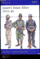 Japan's Asian Allies 1941-45 - Men At Arms - Manchukuo, Nanking China, Inner Mongolia, Thailand, Indian National Army, B - Sprachwissenschaften