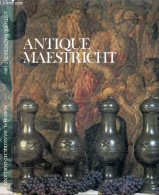 Antique Maestricht - 6/15 March 1981 - STODEL- VANDERVEN- DIRVEN- GANS- STENDER- HUSTINX - 1981 - Linguistica