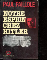 Notre Espion Chez Hitler - Collection Vecu - Paillole Paul - 1985 - Français