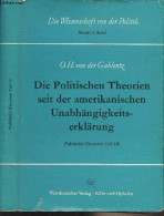 Die Politischen Theorien Seit Der Amerikanischen Unabhängigkeitserklärung - Politische Theorien Teil III - "Die Wissensc - Otros & Sin Clasificación