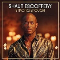 Shaun Escoffery - Strong Enough - Other & Unclassified