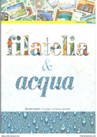 2003 Italia - Repubblica , Folder - Filatelia E Acqua N° 66 MNH** - Presentation Packs