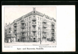 AK Berlin-Neukölln, Spar- Und Bauverein, Elbestrasse 1-2, Kaiser-Friedrich-Strasse 202-203  - Neukölln