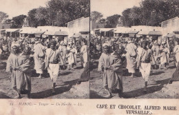 TANGER (MAROC) UN MARCHE - CARTE STEREO - PUB CAFES ET CHOCOLATS ALFRED MARIE VERSAILLES - 2 SCANS   - Tanger