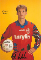 Fußball-Autogrammkarte AK Frank Weber FC Bayer Uerdingen 94-95 KFC Krefeld Landstuhl 1.Kaiserslautern Pirmasens Aachen - Handtekening