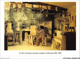 AJJP7-0637 - METIER - MARC CHEVALIER-LACOMBE - SCULPTEUR A MONTREUIL  - Artisanat