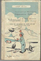 Instruction Militaire - Manuel De L'Aide Mécanicien Avion Et Moteur - 225 Pages - Avion