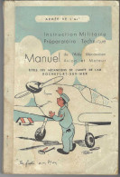 Instruction Militaire - Manuel De L'Aide Mécanicien Avion Et Moteur - 225 Pages - Flugzeuge