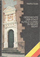 Geschichte Der Stadt Alfeld (Leine) In Neuer Sicht. - Libri Vecchi E Da Collezione