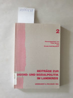 Beiträge Zur Jugend- Und Sozialpolitik Im Landkreis : - Other & Unclassified