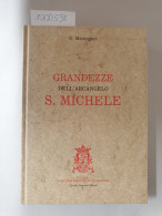 Grandezza Dell'Arcangelo S. Michele : Faksimile - Other & Unclassified