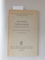 Hystoria Tartarorum C. De Bridia Monachi : - Autres & Non Classés