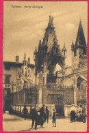 VERONA - ARCHE SCALIGERE - ANIMATA - FORMATO PICCOLO - EDIZIONE ZAMPIERI VERONA - SCRITTA AL RETRO 1917 - Verona