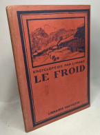 Encyclopedie Par L'image Le Froid - Sciences