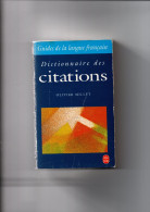 Dictionnaire Des Citations Olivier Millet - Dictionaries