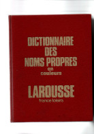 DICTIONNAIRE DES NOMS PROPRES Larousse 1976 - Diccionarios