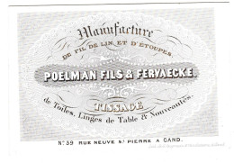 Belgique, "Carte Porcelaine" Porseleinkaart, Poelman Fils & Fervaecke, Tissage, Gand, 106x72mm - Cartes Porcelaine