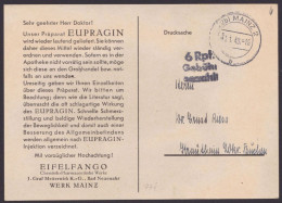 Mainz: Bedarf, O, L3 "6 Rpf, Gebühr Bezahlt", 1948, Vordruckkarte "EUPRAGIN" - Covers & Documents