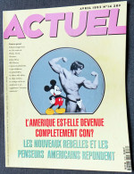 Revue ACTUEL N° 14 Avril 1992  Schwarzeneger Disney Tyson Nirvana James Ellroy Bill Clinton ... - Informaciones Generales