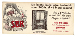 ***  Radio  SBR  ***   -   De Beste Belgische Techniek  / Huis Piscaer Te MECHELEN  -  Zie / Voir / See Scan's. - R