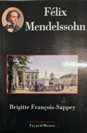 Felix Mendelssohn Brigitte François-sappey +++COMME NEUF+++ - Musica