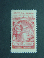 Vignette Exposition Universelle Paris 1900 Médaille De Bronze C. A. Dupon Bordeaux - Vignetten (Erinnophilie)
