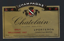 Etiquette Champagne Brut  Millesime 1987 Chatelain Porteron Charly Sur Marne Aisne 02 - Champagner