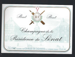 Etiquette Champagne Brut "RF" Présidence Du Sénat  Charles De Cazanove Epernay Marne51 Avec Sa Collerette - Champan