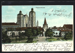 AK Ingolstadt, Blick Zur Liebfrauenkirche  - Ingolstadt