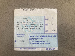 Barnsley V West Bromwich Albion 1987-88 Match Ticket - Biglietti D'ingresso