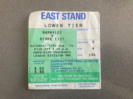 Barnsley V Stoke City 1993-94 Match Ticket - Biglietti D'ingresso