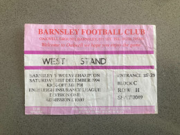 Barnsley V Wolverhampton Wanderers 1994-95 Match Ticket - Tickets D'entrée