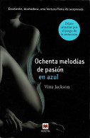 Ochenta Melodías De Pasión En Azul - Vina Jackson - Literature