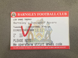 Barnsley V Doncaster Rovers 2005-06 Match Ticket - Eintrittskarten