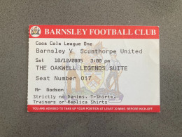 Barnsley V Scunthorpe United 2005-06 Match Ticket - Tickets D'entrée