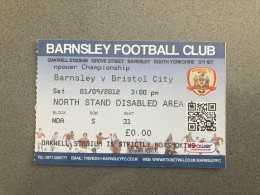 Barnsley V Bristol City 2012-13 Match Ticket - Eintrittskarten