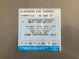 Blackburn Rovers V West Ham United 1990-91 Match Ticket - Tickets D'entrée