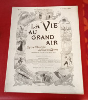 La Vie Au Grand Air N°7 Juillet 1898 Expo Auto Tuileries De Dion Bouton Panhard Levassor Mors Moto Tauzin Course Artiste - Revues Anciennes - Avant 1900