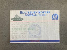 Blackburn Rovers V Queens Park Rangers 1992-93 Match Ticket - Eintrittskarten